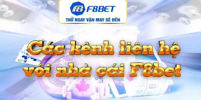 Đội ngũ hỗ trợ liên hệ F8bet chuyên nghiệp